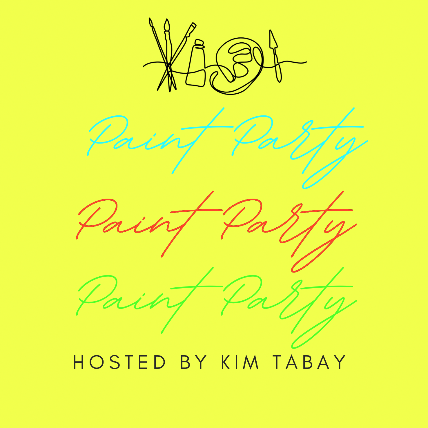 Private Paint Party Hosted by Kim Tabay